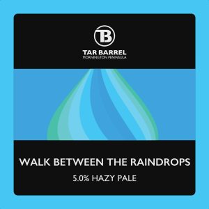Tar Barrel - Walk between the raindrops, 5.5% ABV Hazy Pale Beer