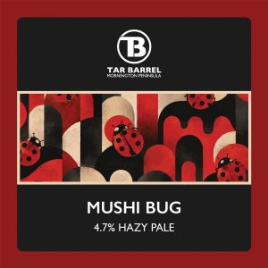 Tar Barrel - Mushi Bug 4.7% ABV Hazy Pale
