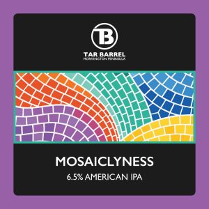 Tar Barrel Mosaiclyness 6.5% ABV American IPA Beer